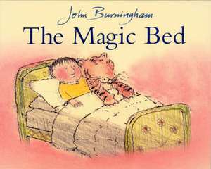 The Magic Bed de John Burningham