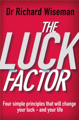 The Luck Factor de Richard Wiseman