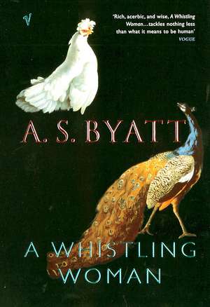 A Whistling Woman de A. S. Byatt