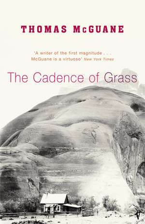 Cadence of Grass de Thomas McGuane