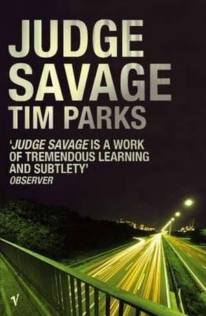 Parks, T: Judge Savage de Tim Parks