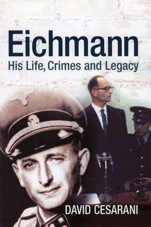 Eichmann de David Cesarani