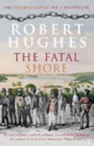 Hughes, R: Fatal Shore