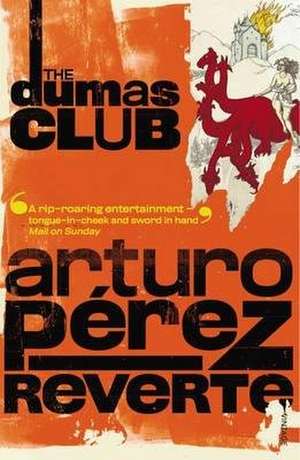 The Dumas Club de Arturo Perez-Reverte