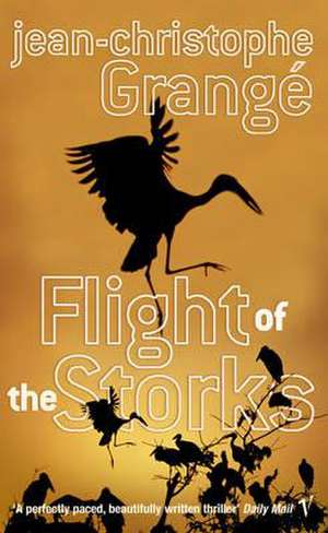 Flight of the Storks de Jean Christophe Grange