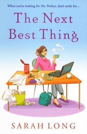 The Next Best Thing de Sarah Long