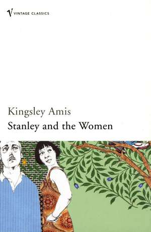 Stanley And The Women de Kingsley Amis