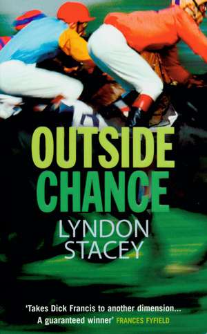 Outside Chance de Lyndon Stacey