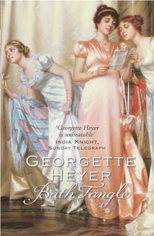 Bath Tangle de Georgette Heyer