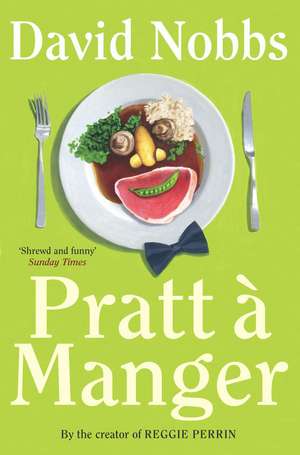 Pratt a Manger de David Nobbs