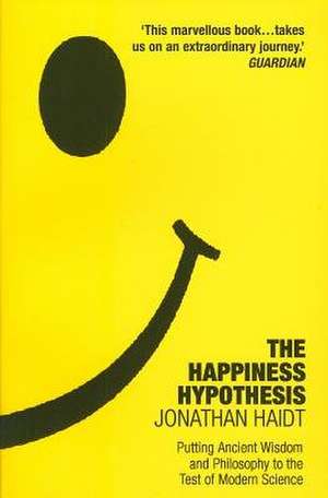 The Happiness Hypothesis de Jonathan Haidt