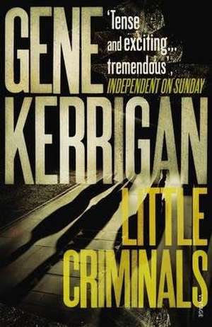 Little Criminals de Gene Kerrigan