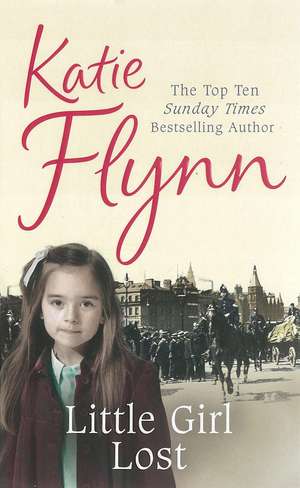 Flynn, K: Little Girl Lost de Katie Flynn