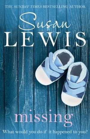 Missing de Susan Lewis