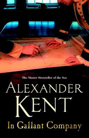 In Gallant Company de Alexander Kent