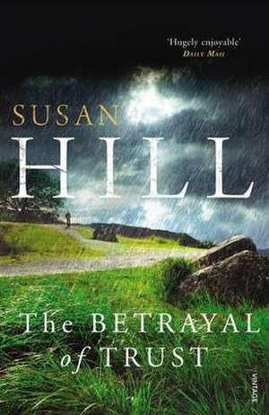 The Betrayal of Trust de Susan Hill