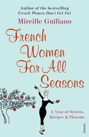 French Women For All Seasons de Mireille Guiliano