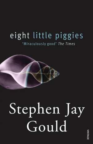 Gould, S: Eight Little Piggies de Stephen Jay Gould