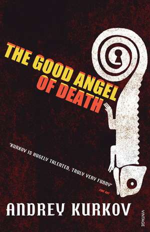 The Good Angel of Death de Andrey Kurkov