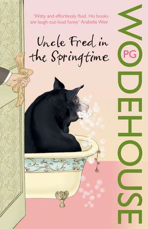 Uncle Fred in the Springtime de P. G. Wodehouse