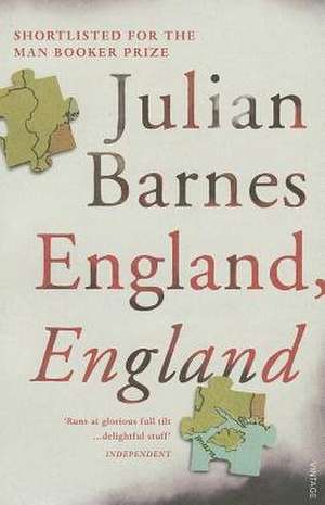 England, England de Julian Barnes