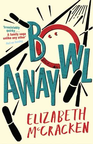 Mccracken, E: Bowlaway