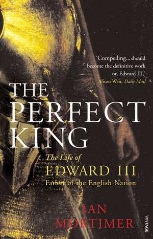 Perfect King de Ian Mortimer