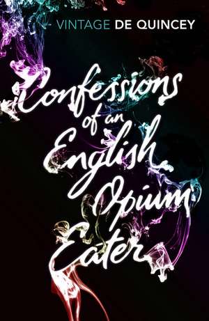 Confessions of an English Opium-Eater de Thomas De Quincey