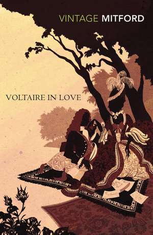 Voltaire in Love de Nancy Mitford