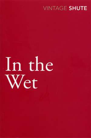 In the Wet de Nevil Shute