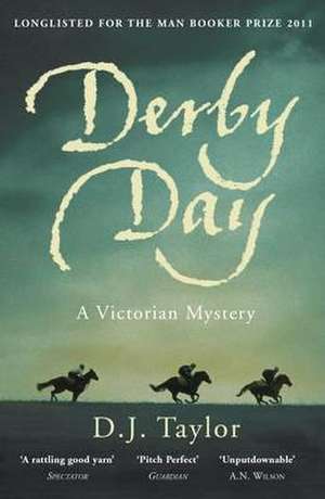 Derby Day de D.J. TAYLOR