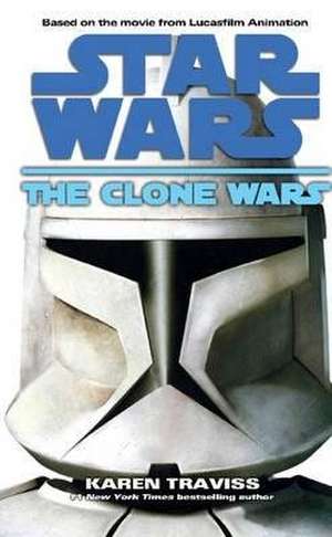 Star Wars: The Clone Wars de Karen Traviss