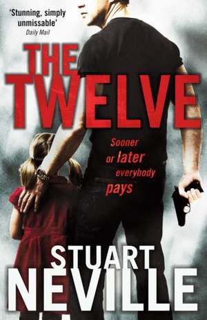 The Twelve de Stuart Neville