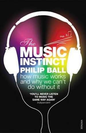 Music Instinct de Philip Ball