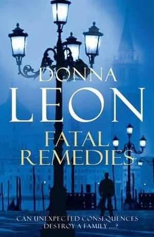 Fatal Remedies de Donna Leon