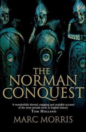 The Norman Conquest de Marc Morris