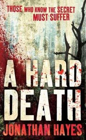 A Hard Death de Jonathan Hayes