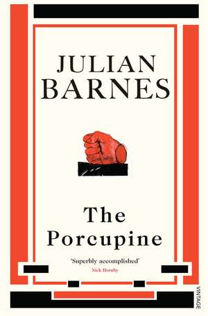 The Porcupine de Julian Barnes