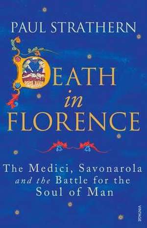 Death in Florence de Paul Strathern