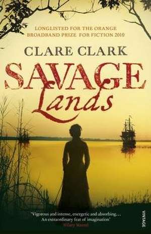 Savage Lands de Clare Clark