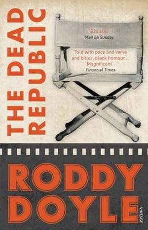 The Dead Republic de Roddy Doyle