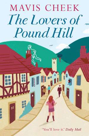 The Lovers of Pound Hill de Mavis Cheek