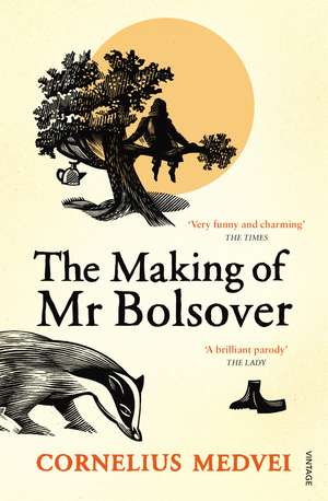 The Making of MR Bolsover: With an Essential Guide to the Undead de Cornelius Medvei