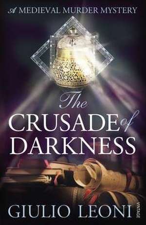 The Crusade of Darkness de Giulio Leoni