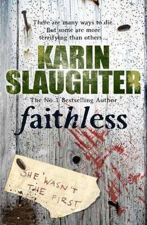 Faithless de Karin Slaughter