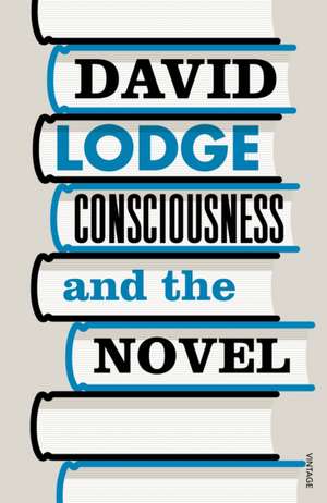 Consciousness and the Novel de David Lodge