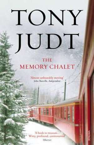 The Memory Chalet de Tony Judt