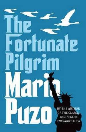 The Fortunate Pilgrim de Mario Puzo