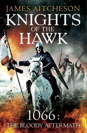 Knights of the Hawk de James Aitcheson