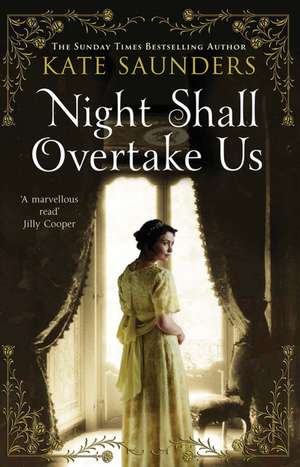 Night Shall Overtake Us de Kate Saunders